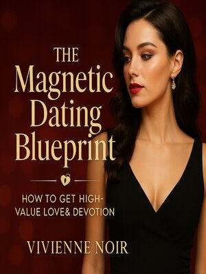 cover image of The Magnetic Dating Blueprint